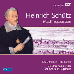 Schütz: Matthäus-Passion - Heinrich Schütz
