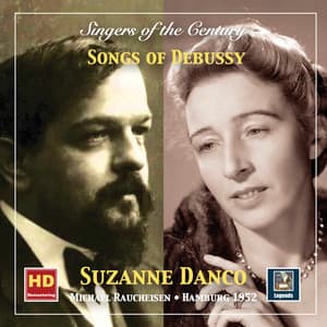 Singers of the Century: Suzanne Danco – Songs of Debussy - Claude Debussy
