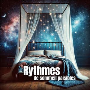 Rythmes de sommeil paisibles - Oasis de Sommeil