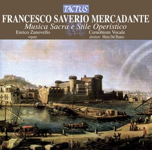 Mercadante: Musica Sacra e Stile Operistico - Saverio Mercadante