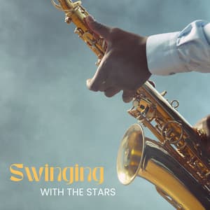 Swinging with the Stars: Ambient Jazz - Hotel Lobby Music