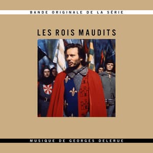 Les Rois maudits - Georges Delerue