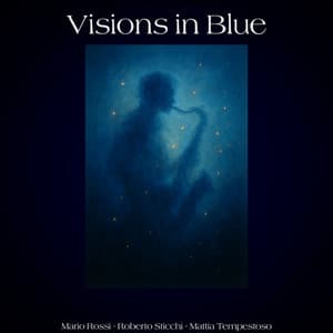 Visions in Blue - Roberto Sticchi
