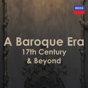 "17th Century & Beyond" - A Baroque Era - Johann Sebastian Bach
