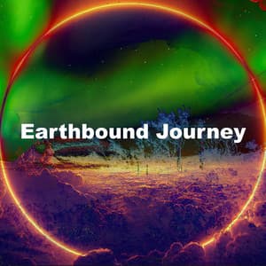 Earthbound Journey - Nature Sounds Nature Music