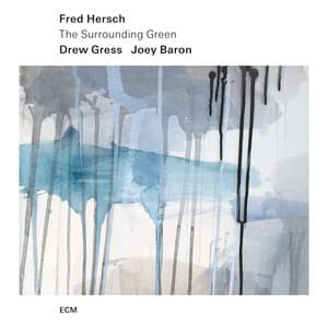 The Surrounding Green - Fred Hersch