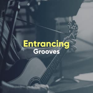 Entrancing Grooves - Spanische Gitarre