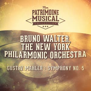 Gustav Mahler : Symphony No. 5 - Bruno Walter