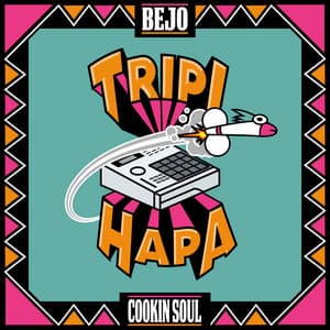 Tripi Hapa - BEJO