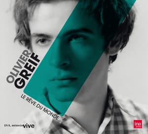 Le Rêve du monde - Olivier Greif