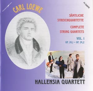 Loewe: Complete String Quartets, Vol. 1 - Carl Loewe