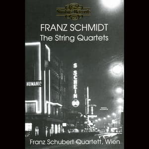 Schmidt: The String Quartets - Franz Schmidt