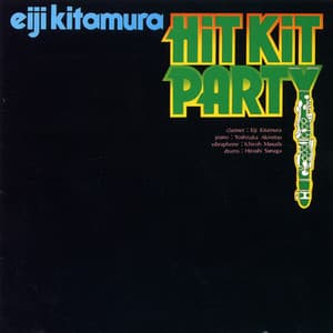 ヒット・キット・パーティー - Eiji Kitamura