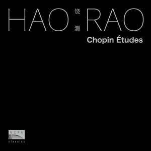饶灏：肖邦练习曲（Hao Rao: Chopin Études） - Frédéric Chopin