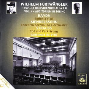 Mendelsshon: Violin Concerto Op 64 - Strauss: Tod Und Verklärung - Haydn: Symphony No. 88 - Wilhelm Furtwängler