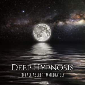 Deep Hypnosis to Fall Asleep Immediately:Try It Tonight, Help Your Baby Sleep All Nigt Long - Sleep Lullabies for Newborn