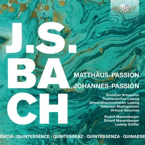 Quintessence J.S. Bach: Matthäus Passion, Johannes Passion - Johann Sebastian Bach