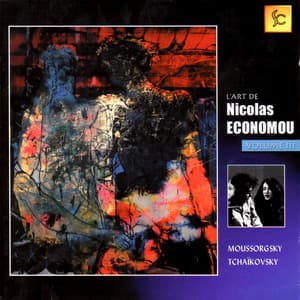 Moussorgsky, Tchaïkovsky : L'art de Nicolas Economou, volume 3 - Nicolas Economou