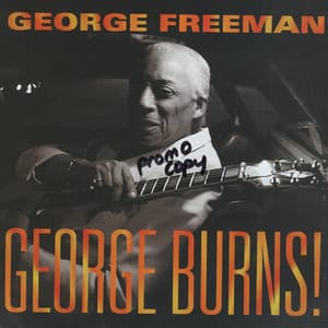 George Burns - George Freeman