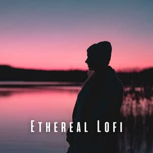 Ethereal Lofi: Music for Deep Relaxation - Total Relax Lo Fi Music