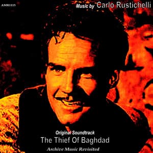 The Thief of Bagdad: Original Motion Picture Soundtrack - Carlo Rustichelli