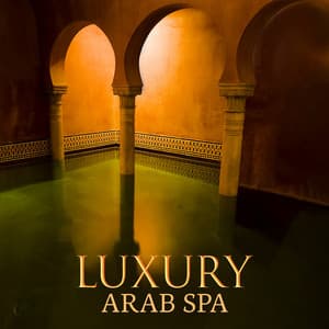 Luxury Arab Spa: Calm Massage Music, Bath Treatments, Talise Spa Experience - Arabian Harmony