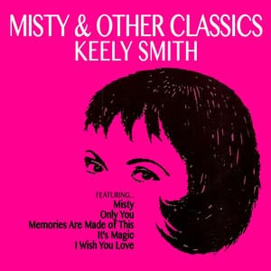 Misty and Other Classics - Keely Smith