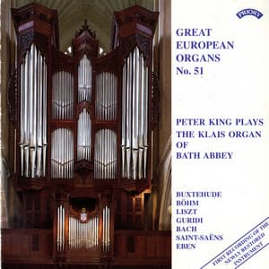 Great European Organs, Vol. 51: Bath Abbey - Peter King