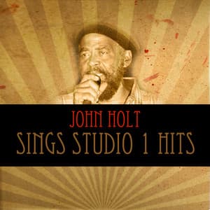 John Holt Sings Studio 1 Hits - John Holt