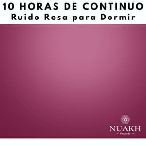 10 Horas De Ruido Rosa Para Dormir - White Noise Radiance