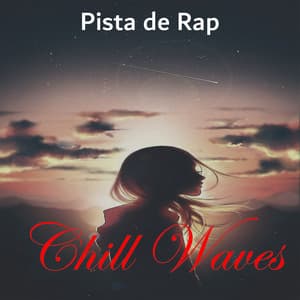 Chill Waves - Pista de Rap