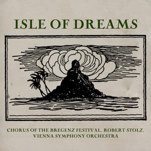 Isle Of Dreams - Robert Stolz