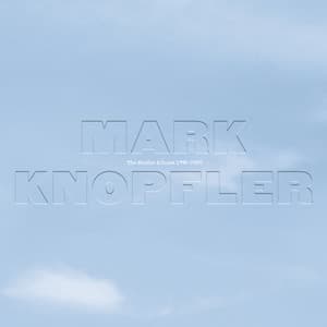 The Studio Albums 1996-2007 - Mark Knopfler