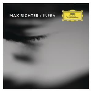 Infra - Max Richter