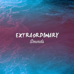 #18 Extraordinary Sounds for Reiki & Relaxation - Avslappning Sound