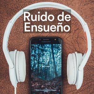 Ruido de Ensueño - Sonidos de ruido blanco