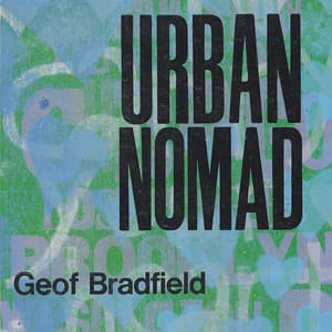 Urban Nomad - Geof Bradfield