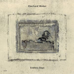 Endless Days - Eberhard Weber