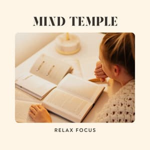 Mind Temple: Study & Relax - Relax Focus