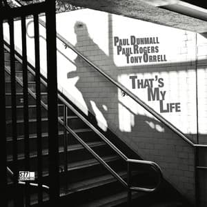 That’s My Life - Paul Dunmall