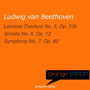 Orange Edition - Beethoven: Leonora Overture No. 3, Op. 72b & Symphony No. 7, Op. 92 - Ludwig van Beethoven