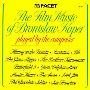 The Film Music of Bronisław Kaper Played by the Composer - Bronisław Kaper