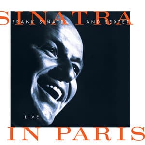 Sinatra And Sextet: Live In Paris - Frank Sinatra