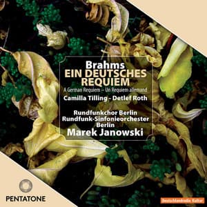 Brahms: Ein deutsches Requiem - Johannes Brahms