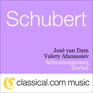 Franz Schubert, Schwanengesang, D. 957 - Franz Schubert