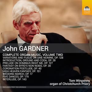 Gardner: Complete Organ Music, Vol. 2 - John Gardner