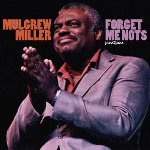 Forget Me Nots - Mulgrew Miller
