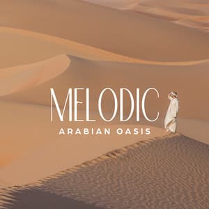 Melodic Arabian Oasis - Luna Sun