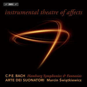 Instrumental Theatre of Affects - Carl Philipp Emanuel Bach