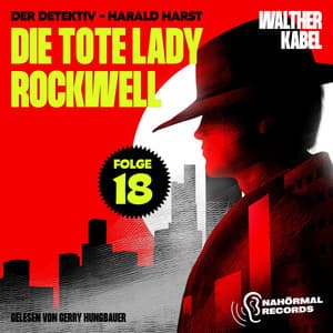 Die tote Lady Rockwell - Der Detektiv-Harald Harst